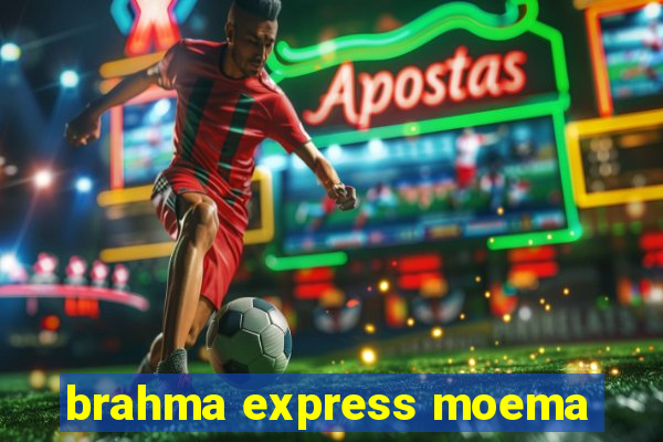 brahma express moema